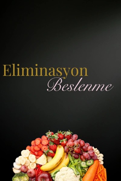 Ağustos - Eliminasyon Beslenme Listesi